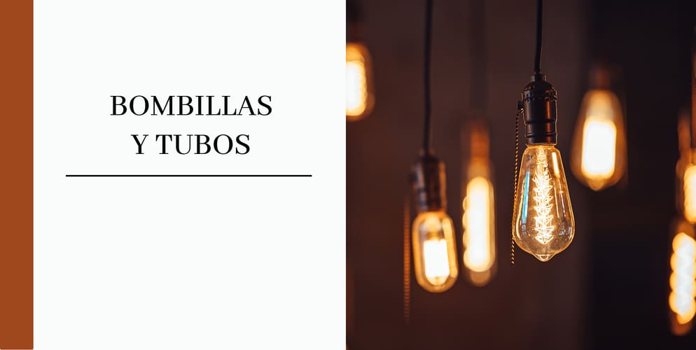 Bombillas led y tubos led